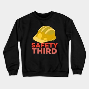 Safety Third Crewneck Sweatshirt